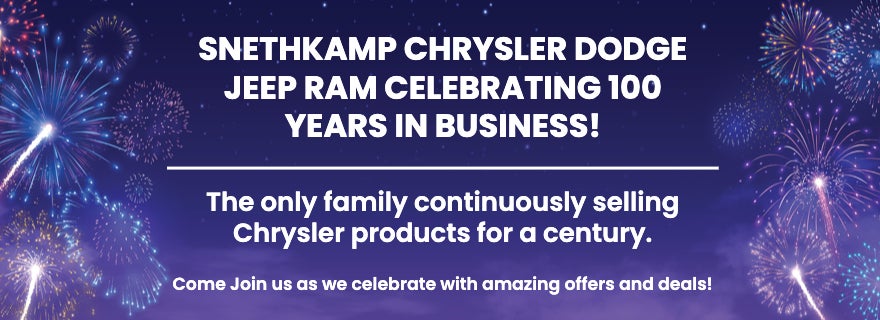 Snethkamp Chrysler Dodge Jeep Ram Celebrating 100 Years in B